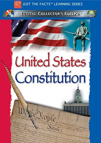 JUST THE FACTS: THE UNITED STATES CONSTITUTION [IMPORT]