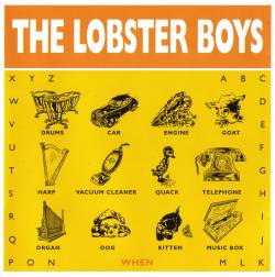 WHEN  - LOBSTER BOYS
