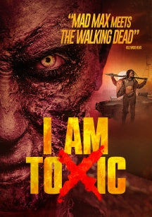 I AM TOXIC [DVD]