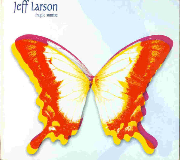 LARSON, JEFF  - FRAGILE SUNRISE