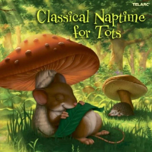 VARIOUS  - CLASSICAL NAPTIME FOR TOTS