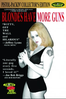 BLONDES HAVE MORE GUNS [DVD]