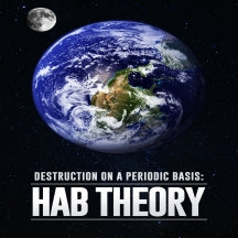HAB THEORY: DESTRUCTION ON A PERIODIC BASIS [DVD]