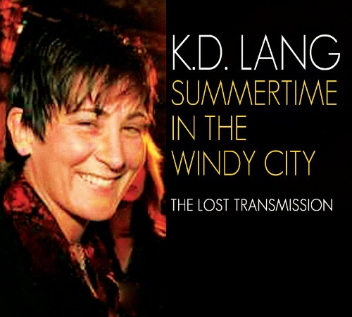 LANG, K.D. - SUMMERTIME IN THE WINDY CITY
