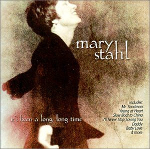STAHL, MARY  - ITS BEEN A LONG LONG TIME
