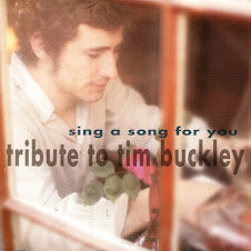 BUCKLEY, TIM  - TRIB-SING A SONG FOR YOU