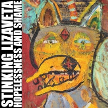STINKING LIZAVETA - HOPELESSNESS AND SHAME (2025 REMASTER) [CD]