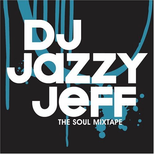 DJ JAZZY JEFF  - SOUL MIXTAPE