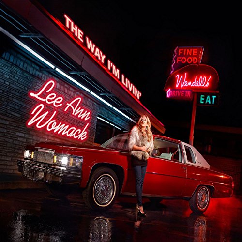 WOMACK, LEE ANN - THE WAY I'M LIVIN