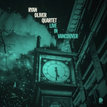 RYAN OLIVER QUARTET - LIVE IN VANCOUVER [CD]