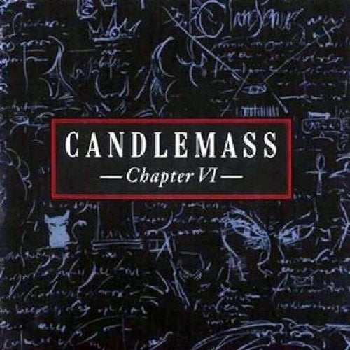 CANDLEMASS - CHAPTER VI