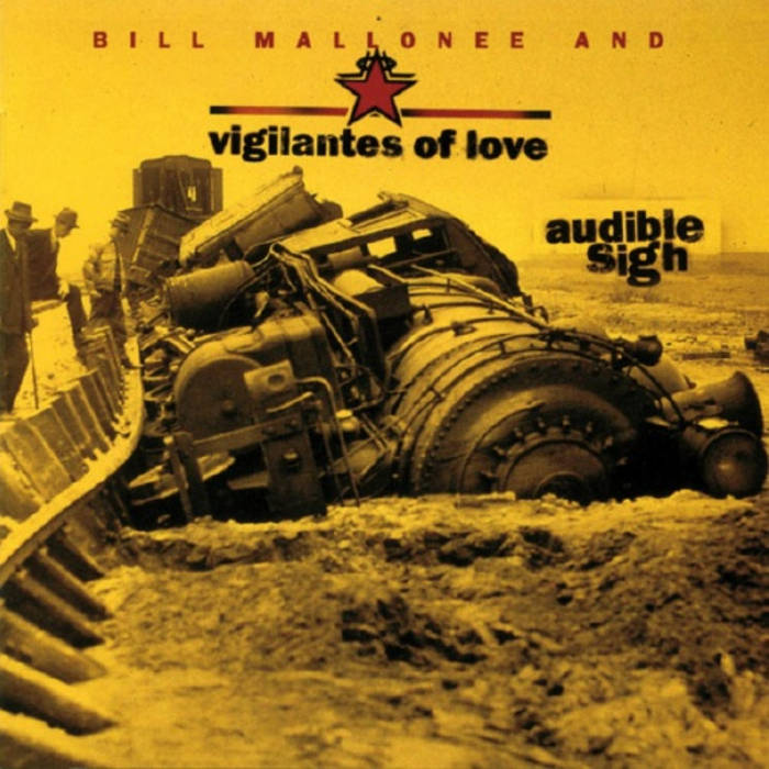 VIGILANTES OF LOVE  - AUDIBLE SIGH