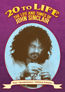 20 TO LIFE: THE LIFE AND TIMES OF JOHN SINCLAIR [DVD]