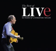 LIVINGSTON TAYLOR - THE BEST OF LIVE 50 YEARS OF LIVINGSTON TAYLOR [CD]