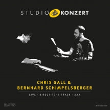 CHRIS GALL & BERNHARD SCHIMPELSBERGER - STUDIO KONZERT [LP]
