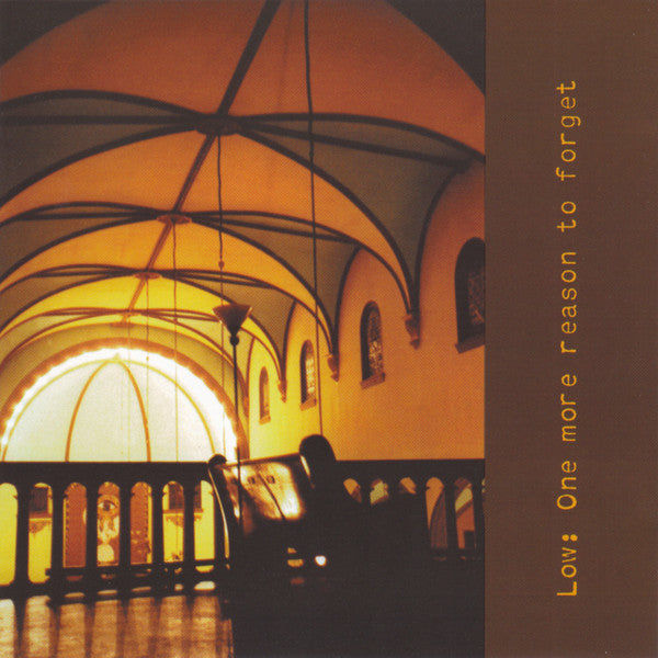 LOW  - ONE MORE REASON TO FORGET