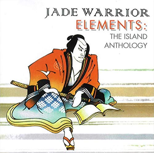 JADE WARRIOR - ELEMENTS: ISLAND ANTHOLOGY