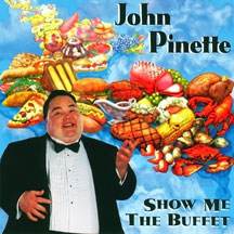 JOHN PINETTE - SHOW ME THE BUFFET [CD]