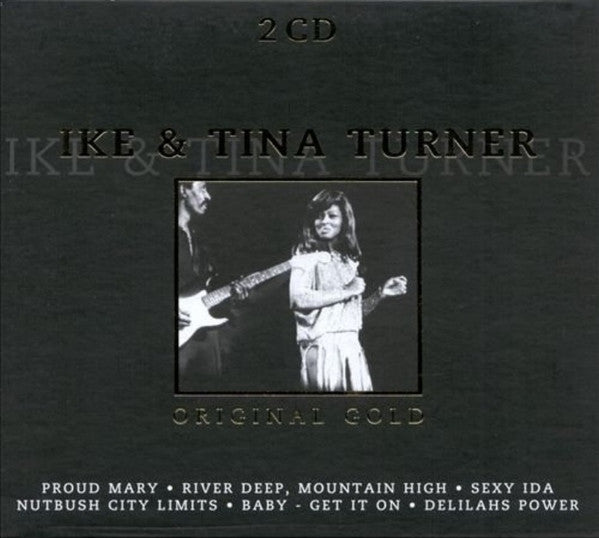 TURNER, IKE & TINA  - ORIGINAL GOLD (2CDS)