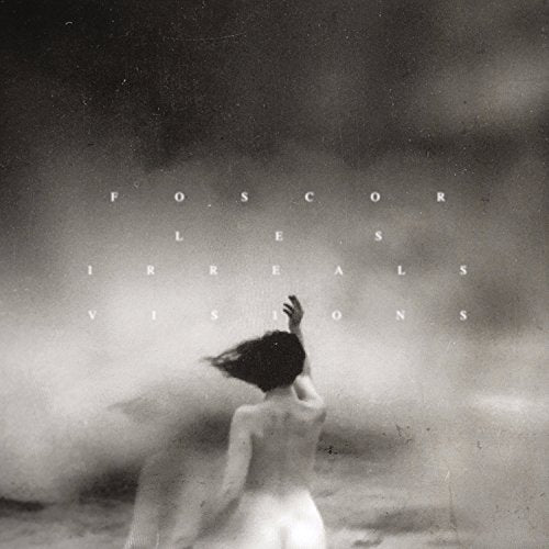 FOSCOR - LES IRREALS VISIONS (CD)