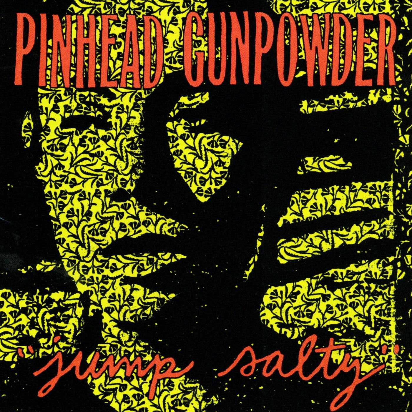 PINHEAD GUNPOWDER  - JUMP SALTY