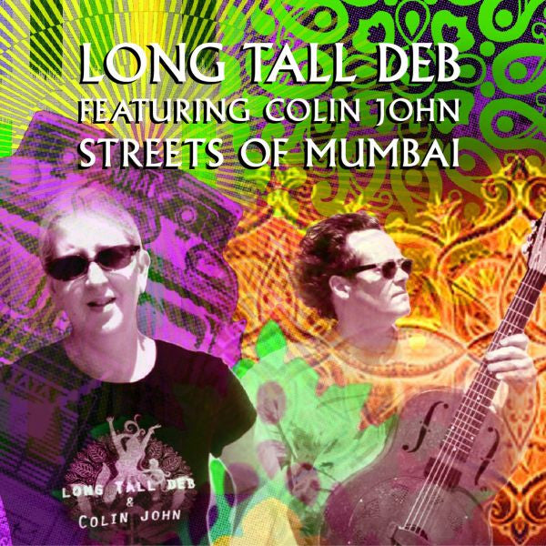 LONG TALL DEB FEATURING COLIN JOHN - STREETS OF MUMBAI EP