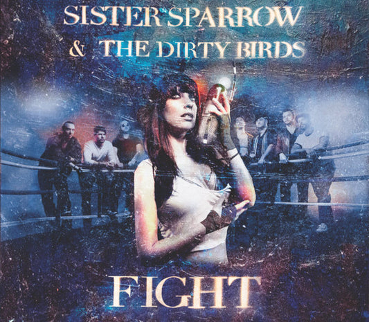 SISTER SPARROW & THE DIRTY BIRDS  - FIGHT