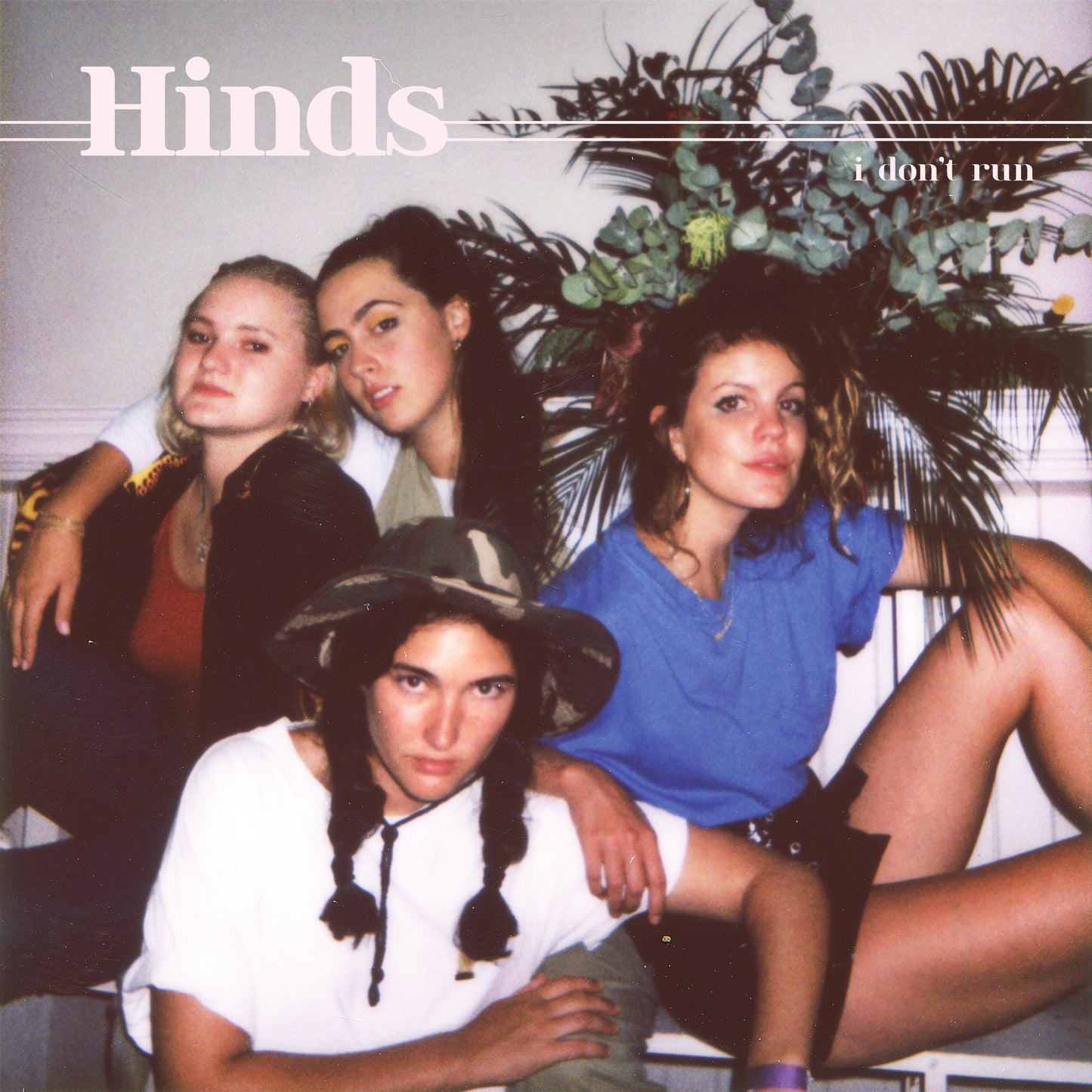 HINDS  - DON'T RUN