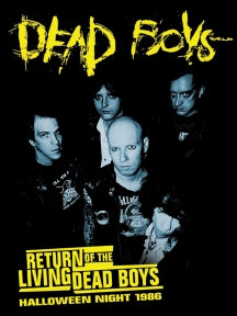 DEAD BOYS - RETURN OF THE LIVING DEAD BOYS: HALLOWEEN NIGHT 1986 [DVD]