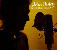 ILLSLEY, JOHN  - STREETS OF HEAVEN