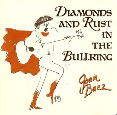 BAEZ, JOAN  - DIAMONDS & RUST IN THE BULL RING (ULTRAD
