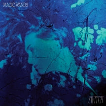 MAGIC WANDS - SWITCH [LP]