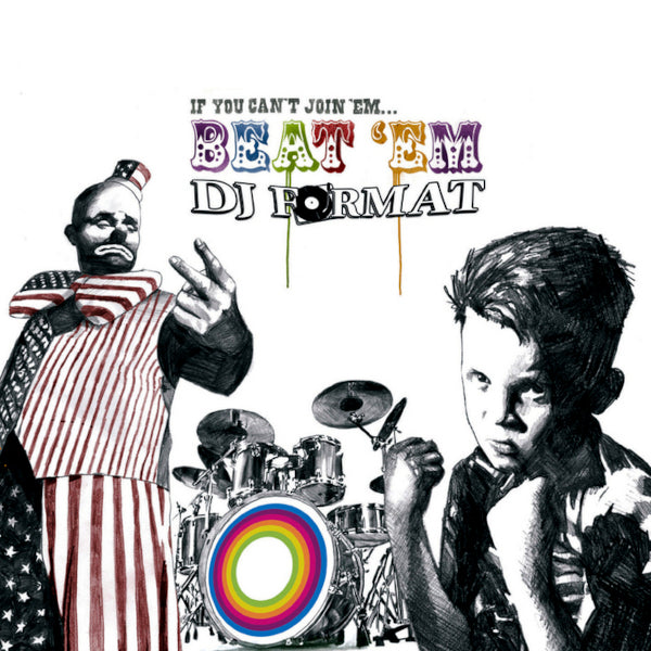 DJ FORMAT  - IF YOU CAN'T JOIN 'EM...BEAT 'EM