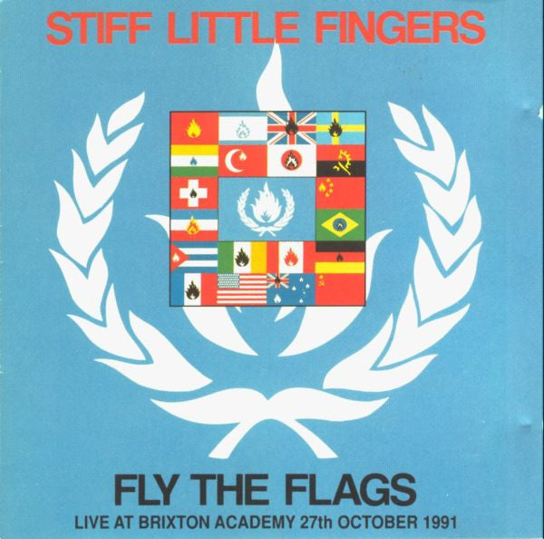 STIFF LITTLE FINGERS  - FLY THE FLAGS (REMASTERED)