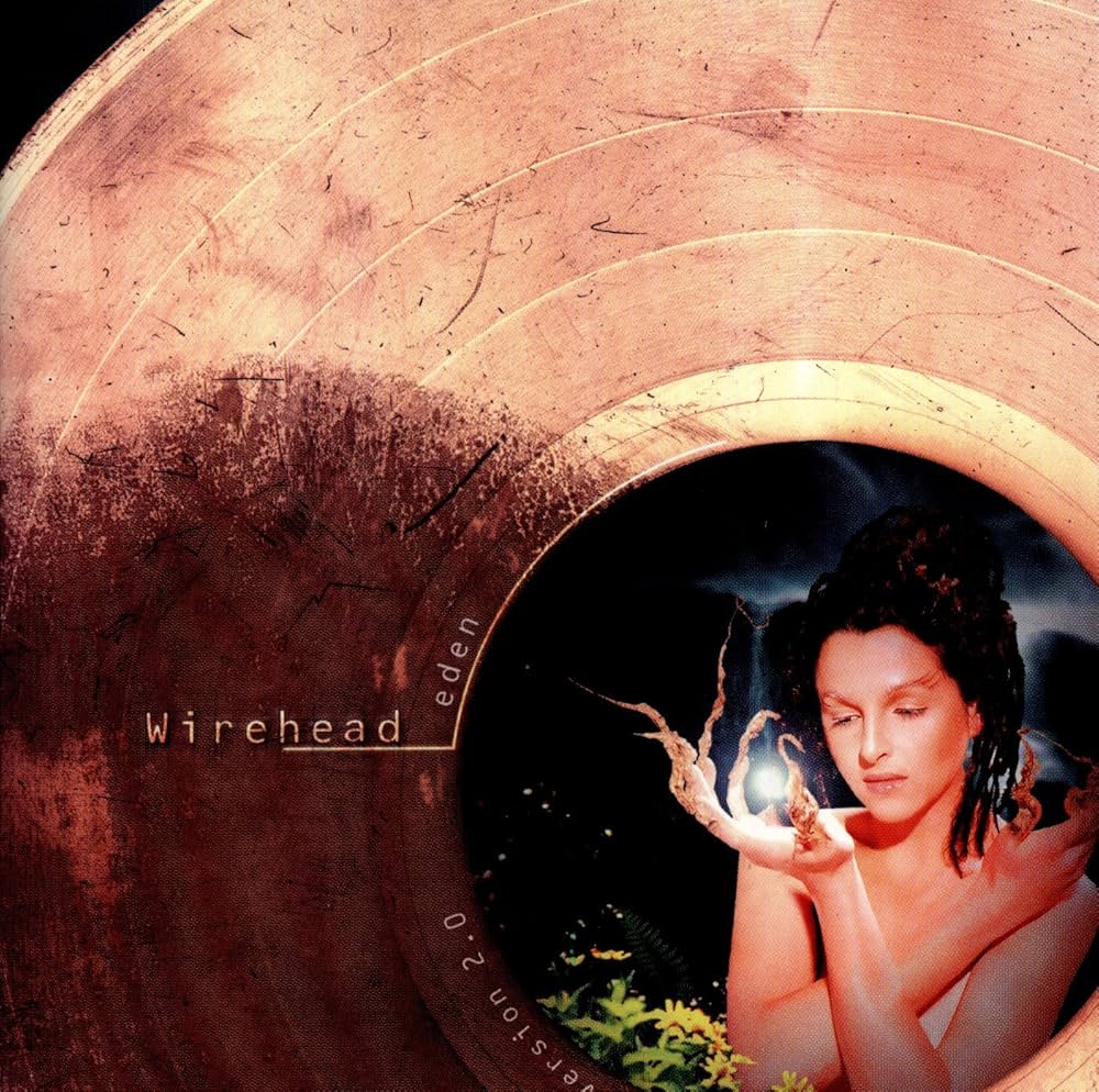 WIREHEAD  - EDEN