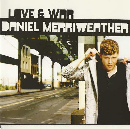 MERRIWEATHER, DANIEL  - LOVE & WAR