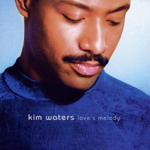 WATERS, KIM  - LOVE'S MELODY