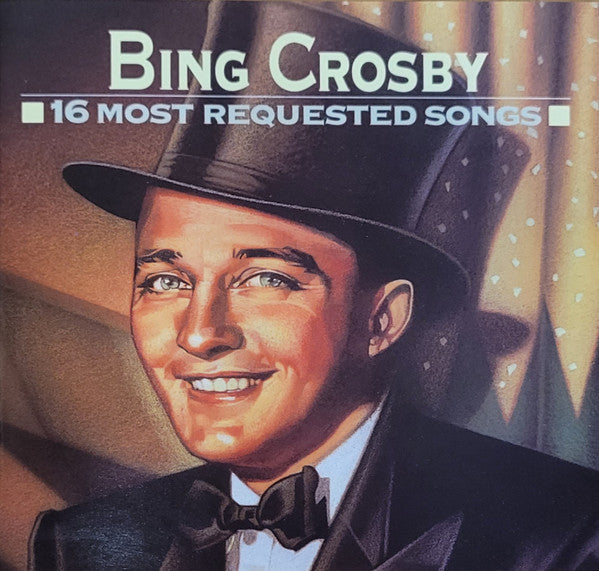 CROSBY, BING  - 16 MOST REQUESTED SONGS