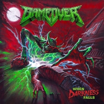 GAME OVER - WHEN DARKNESS FALLS [CD]
