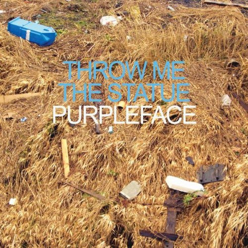 THROW ME THE STATUE  - PURPLEFACE