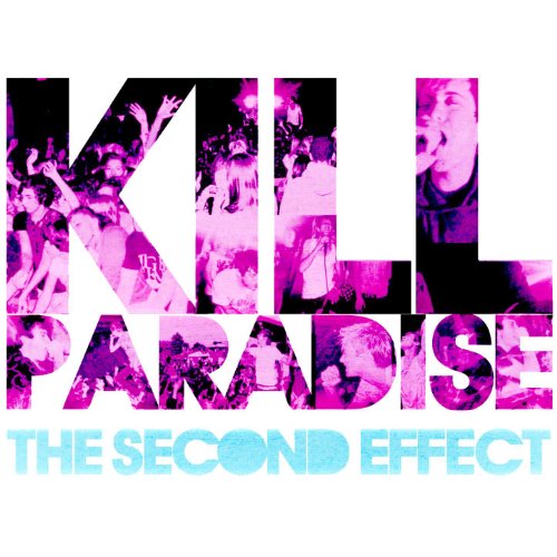 KILL PARADISE  - SECOND EFFECT