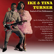 IKE AND TINA TURNER - FESTIVAL OF LIVE PERFORMANCES [CD]