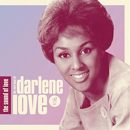 LOVE, DARLENE - THE SOUND OF LOVE: THE VERY BEST OF DARLENE LOVE (CD)