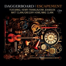 DAGGERBOARD - ESCAPEMENT FEATURING HENRY FRANKLIN ERIK JEKABSON MATT CLARK GREGORY HOWE AND MIKE CLARK [LP]