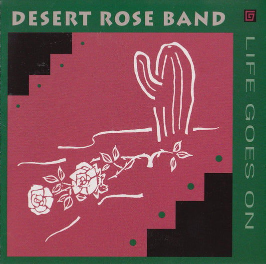 DESERT ROSE BAND  - LIFE GOES ON