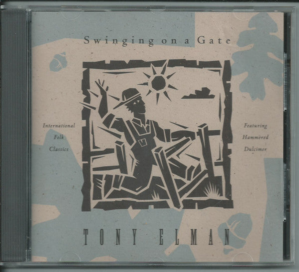 ELMAN, TONY  - SWINGING ON A GATE