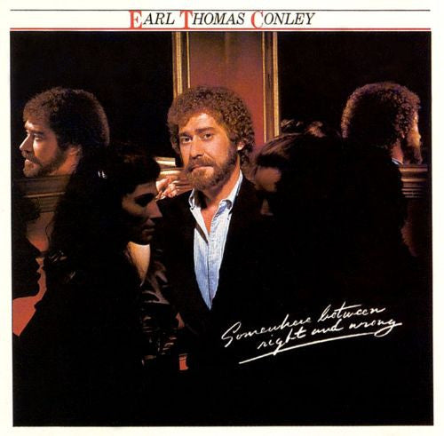 CONLEY, EARL THOMAS  - SOMEWHERE BETWEEN RIGHT & WRONG
