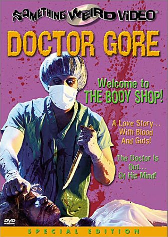 DOCTOR GORE  - DVD-SPECIAL EDITION-SOMETHING WEIRD VIDE