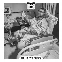 BIG B - WELLNESS CHECK [LP]