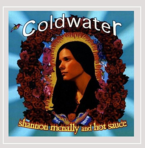 MCNALLY, SHANNON & HOT SAUCE - COLDWATER